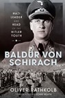 Baldur von Schirach - Oliver Rathkolb - 9781399020961