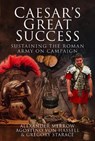 Caesar's Great Success - Alexander Merrow ; Agostino von Hassell ; Gregory Starace - 9781399021098