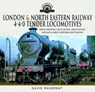 London & North Eastern Railway 4-4-0 Tender Locomotives - David Maidment - 9781399036801