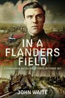 In A Flanders Field - John Waite - 9781399037242