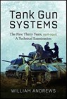 Tank Gun Systems - William Andrews - 9781399042376