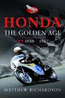 Honda: The Golden Age - Matthew Richardson - 9781399051477