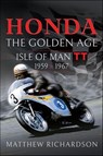 Honda: The Golden Age - Matthew Richardson - 9781399051491