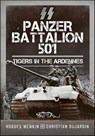 SS Panzer Battalion 501 - Hugues Wenkin ; Christian Dujardin - 9781399056182