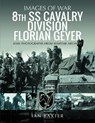 8th SS Cavalry Division Florian Geyer - Ian Baxter - 9781399062817