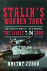 Stalin’s ‘Wonder Tank’ - Dmitry Zubov - 9781399066754