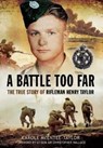 A Battle Too Far - Carole McEntee-Taylor - 9781399074742