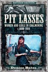 Pit Lasses - Denise Bates - 9781399078030
