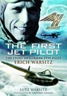 The First Jet Pilot - Lutz Warsitz - 9781399083270