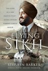 The Flying Sikh - Stephen Barker - 9781399083294