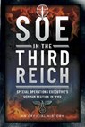 SOE in the Third Reich - An Official History - 9781399083348