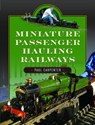 Miniature Passenger Hauling Railways - Paul Carpenter - 9781399083874
