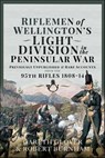 Riflemen of Wellington's Light Division in the Peninsular War - Gareth Glover ; Robert Burnham - 9781399087438