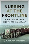 Nursing at the Frontline - Graham Bandy - 9781399088428