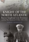 Knight of the North Atlantic - Aaron S Hamilton - 9781399096720