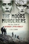 The Moors Murderers - Chris Cook - 9781399098762