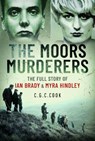 The Moors Murderers - Chris Cook - 9781399098793