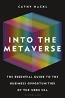 Into the Metaverse - Cathy Hackl - 9781399401807