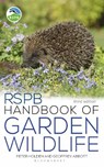 RSPB Handbook of Garden Wildlife - Peter Holden ; Geoffrey Abbott - 9781399403245