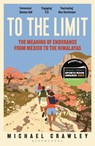 To the Limit - Michael (University of Edinburgh) Crawley - 9781399403443
