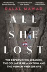 All She Lost - Dalal Mawad - 9781399406260