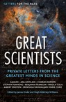 Letters for the Ages Great Scientists - James Drake ; Hugh Aldersey-Williams - 9781399416092