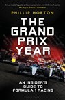 The Grand Prix Year - Phillip Horton - 9781399420433