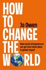 How to Change the World - Jo Owen - 9781399424493