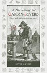 A Miscellany for Garden-Lovers - David Squire - 9781399427517
