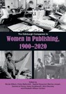 The Edinburgh Companion to Women in Publishing, 1900 2020 - Nicola Wilson ; Claire Battershill ; Sophie Heywood - 9781399500340