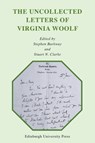 The Uncollected Letters of Virginia Woolf - Stephen (Co-founder of the Virginia Woolf Society of Great Britain Barkway ; Stuart N. (Co-founder of the Virginia Woolf Society of Great Britain Clarke - 9781399507325