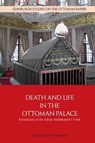 Death and Life in the Ottoman Palace - Douglas Scott Brookes - 9781399510431