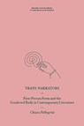 Trans Narrators - Chiara (Independent Researcher and Equity and Inclusion Adviser Pellegrini - 9781399526944