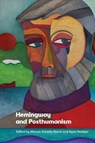 Hemingway and Posthumanism - Marcos Antonio (Lecturer in the School of Writing Norris ; Ryan (Professor and Undergraduate Studies Coordinator in the English department Hediger - 9781399539616