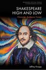 Shakespeare High and Low - Jeffrey (Distinguished Professor of the Graduate School at the University of California Knapp - 9781399543705