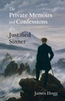 The Private Memoirs and Confessions of a Justified Sinner - James Hogg - 9781399543866
