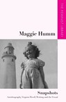 Maggie Humm – Snapshots - Maggie (Emeritus Professor Humm - 9781399560979