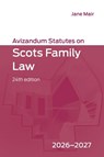 Avizandum Statutes on Scots Family Law: 2026-2027, 24th edition - Jane (Professor of Private Law Mair - 9781399572590