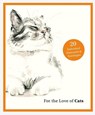 For the Love of Cats -  - 9781399600125