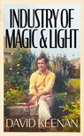 Industry of Magic & Light - David Keenan - 9781399603249