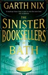 The Sinister Booksellers of Bath - Garth Nix - 9781399606325