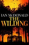 The Wilding - Ian McDonald - 9781399611497