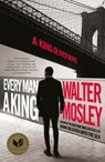 Every Man a King - Walter Mosley - 9781399615846