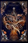 A Curse of Crows - Lauren Dedroog - 9781399616126