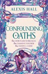 Confounding Oaths - Alexis Hall - 9781399616508