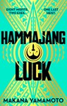 Hammajang Luck - Makana Yamamoto - 9781399616812