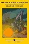 Roadside Picnic - Boris Strugatsky ; Arkady Strugatsky - 9781399617208