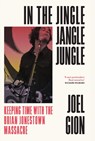 In the Jingle Jangle Jungle - Joel Gion - 9781399618281
