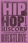 Hip-Hop Is History - Questlove ; Ben Greenman - 9781399621632