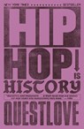 Hip-Hop Is History - Questlove ; Ben Greenman - 9781399621632